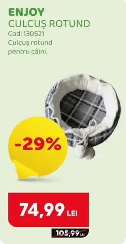 Animax Enjoy culcuș rotund Ofertă