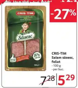 Selgros CRIS-TIM SALAM SĂSESC feliat Ofertă