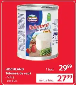 Selgros HOCHLAND Telemea de vacă Ofertă