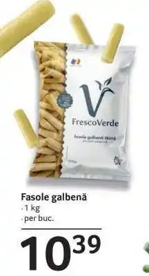 Selgros Fasole Galbenă Ofertă