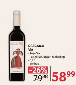 Selgros DRĂGAICA Vin Ofertă