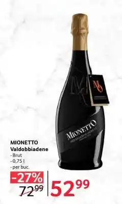 Selgros MIONETTO Valdobbiadene Ofertă
