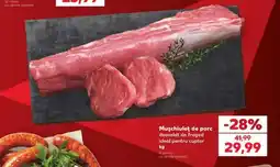 Kaufland Mușchiuleț de porc Ofertă