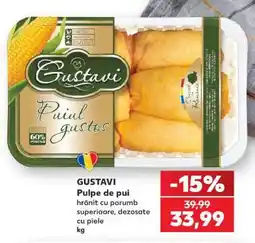 Kaufland GUSTAVI Pulpe de pui Ofertă