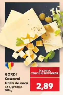 Kaufland GORDI Cașcaval Dalia de vacă Ofertă