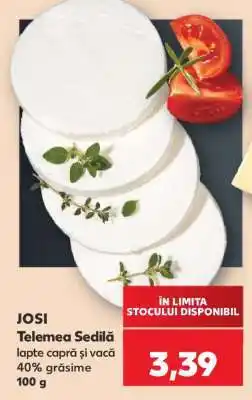 Kaufland JOSI Telemea sedilă Ofertă
