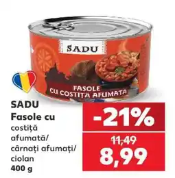 Kaufland SADU Fasole cu costiță afumată/cârnați afumați/ciolan Ofertă