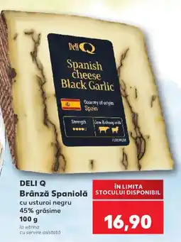 Kaufland Deli Q Brânză Spaniolă cu usturoi negru Ofertă