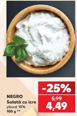 Kaufland Negro salata cu icre Ofertă