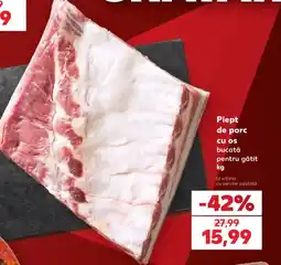 Kaufland Piept de porc cu os bucata pentru gatit Ofertă