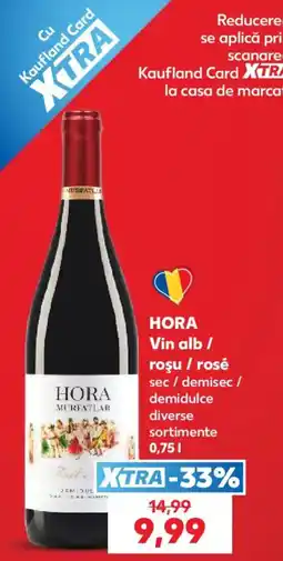Kaufland Hora vin alb / roșu / rosé Ofertă