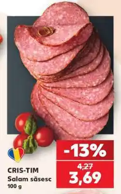 Kaufland CRIS TIM Salam săsesc Ofertă