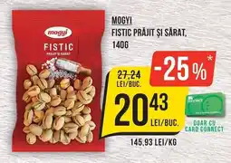 Mega Image Mogyi fistic prăjit și sărat Ofertă