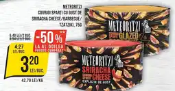 Mega Image Meteoritzi covrigi sparti cu gust de sriracha cheese/barbecue/tzatziki Ofertă