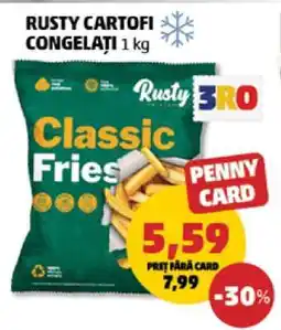 Penny Rusty Cartofi Congelați 1 kg Ofertă