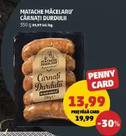 Penny MATACHE MACELARU Cârnați Durdulii Ofertă
