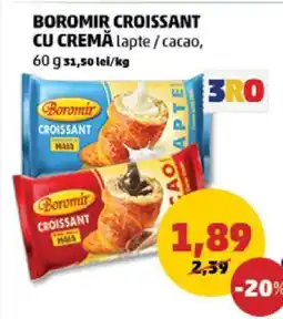 Penny BOROMIR CROISSANT CU CREMĂ lapte / cacao Ofertă