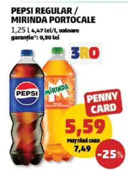 Penny PEPSI regular/MIRINDA portocale Ofertă