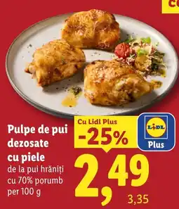 Lidl Lidl Pulpe de pui dezosate cu piele Ofertă
