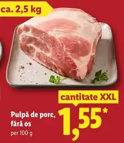 Lidl Pulpă de porc, fără os Ofertă