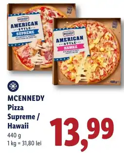 Lidl Mcennedy pizza supreme / hawaii Ofertă