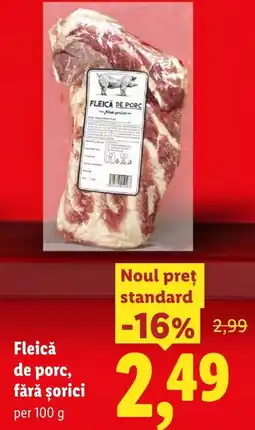 Lidl Fleică de porc, fără șorici Ofertă