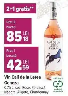 Carrefour Vin Caii de la Letea Geneza Ofertă