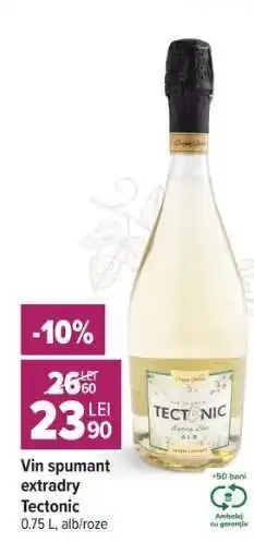Carrefour Vin spumant extradry Tectonic Ofertă