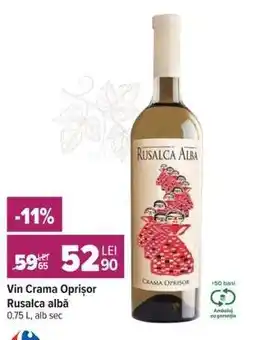 Carrefour Vin Crama Oprișor Rusalca albă Ofertă