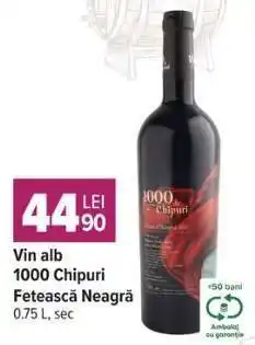 Carrefour Vin alb 1000 Chipuri Fetească Neagră Ofertă