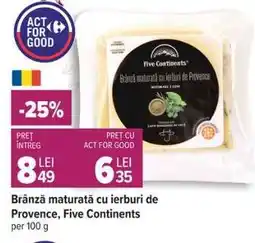 Carrefour Brânză maturată cu ierburi de Provence, Five Continents Ofertă