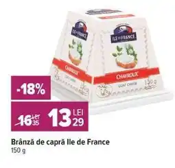 Carrefour Brânză de capră Ile de France Ofertă