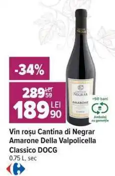 Carrefour Vin roșu Cantina di Negrar Amarone Della Valpolicella Classico DOCG Ofertă