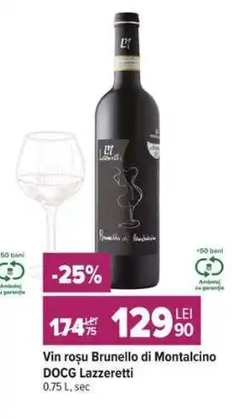 Carrefour Vin roșu Brunello di Montalcino DOCG Lazzeretti Ofertă