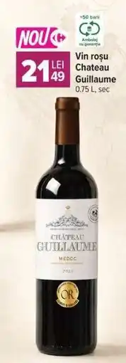Carrefour Vin roșu Chateau Guillaume Ofertă