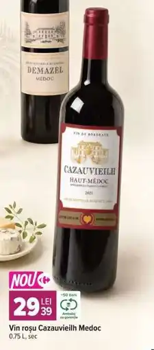 Carrefour Vin roșu Cazauvieilh Medoc Ofertă