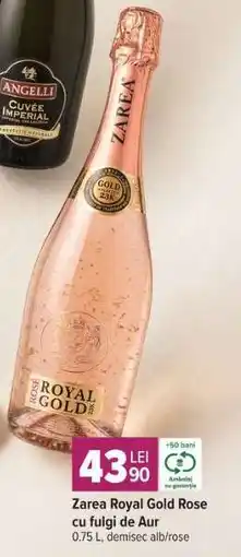 Carrefour Zarea Royal Gold Rose cu fulgi de Aur Ofertă