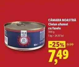 Lidl CĂMARA NOASTRĂ Ciolan afumat cu fasole Ofertă