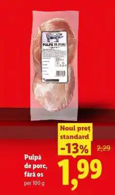 Lidl Pulpă de porc fără os Ofertă