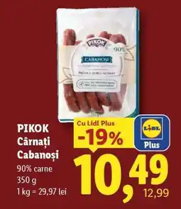 Lidl PIKOK Cârnați Cabanoși Ofertă