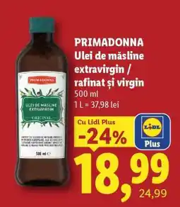 Lidl PRIMADONNA Ulei de măsline extravirgin / rafinat și virgin Ofertă