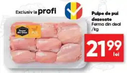 PROFI Ferma din deal pulpe de pui dezosate Ofertă