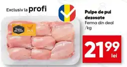 PROFI Pulpe de pui dezosate Ofertă