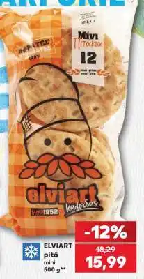 Kaufland ELVIART pita mini 500 g Ofertă