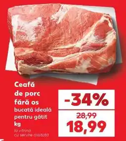 Kaufland Ceafă de porc fără os Ofertă