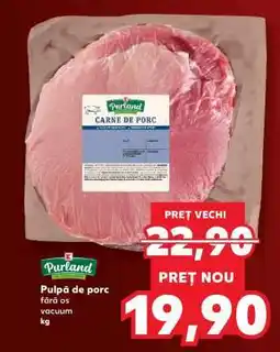 Kaufland Pulpă de porc fără os vacuum Ofertă