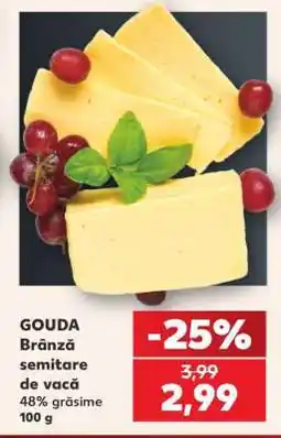 Kaufland GOUDA Brânză semitare de vacă Ofertă
