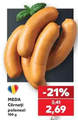 Kaufland MEDA Cârnaţi polonezi 100 g Ofertă