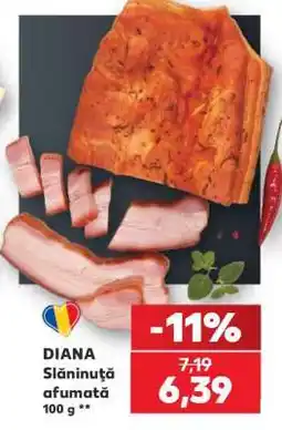 Kaufland DIANA Slăninuţă afumată Ofertă