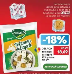 Kaufland DELACO Telemea de capră Ofertă